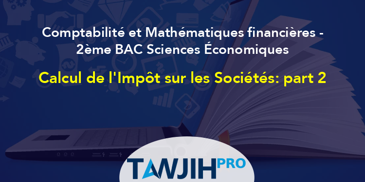 Calcul De L Imp T Sur Les Soci T S Part Comptabilit Et