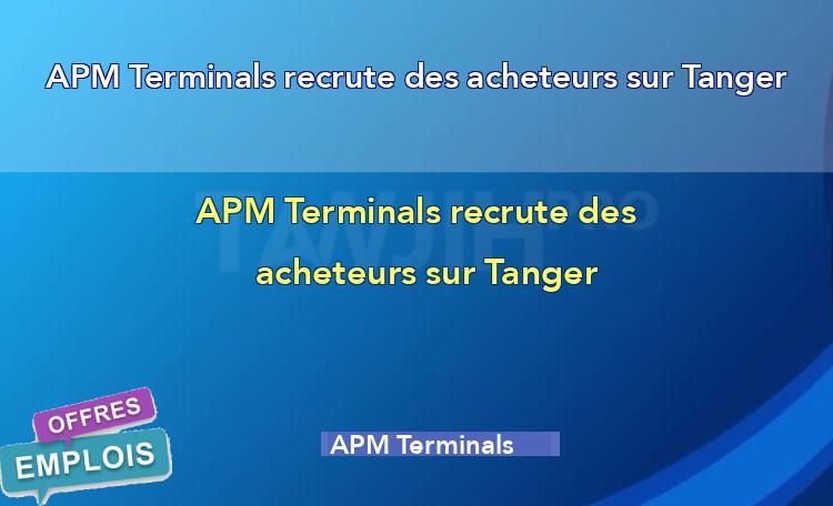 APM Terminals recrute des acheteurs sur Tanger