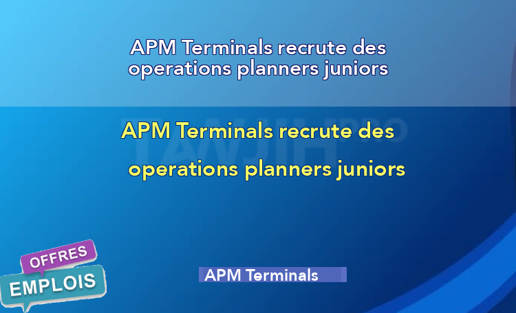 APM Terminals recrute des operations planners juniors