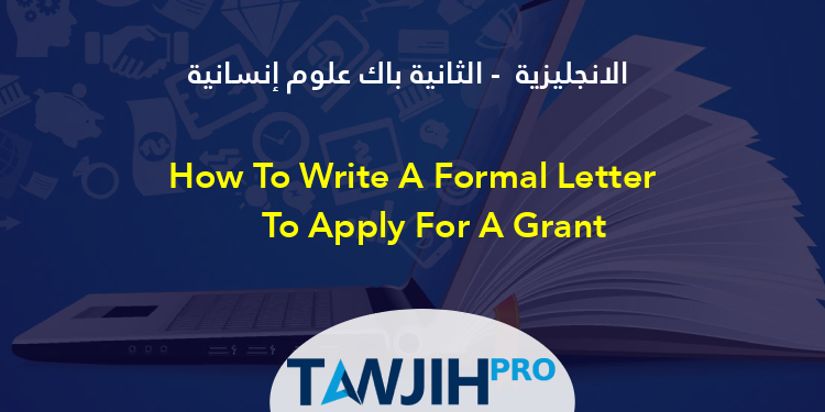 how-to-write-a-formal-letter-to-apply-for-a-grant-anglais-2-me-bac