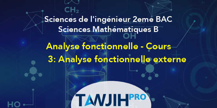 Analyse Fonctionnelle - Cours 3: Analyse Fonctionnelle Externe,Sciences ...